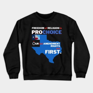 Texas Prochoice First Amendment Crewneck Sweatshirt